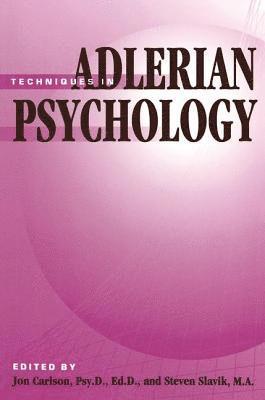 Jon Carlson, Steven Slavik, Ed.D. Carlson, Jon, Psy.D. - Techniques In Adlerian Psychology, Häftad