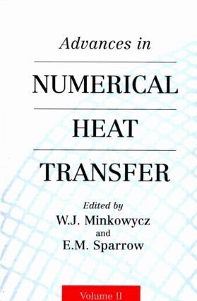 W. Minkowycz - Advances in Numerical Heat Transfer, Volume 2, Inbunden