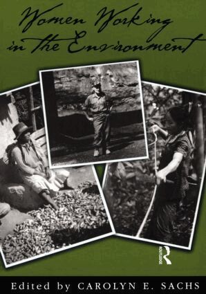 Carolyn E. Sachs - Women Working In The Environment, Häftad