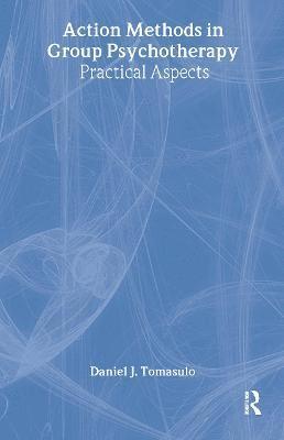 Daniel J. Tomasulo - Action Methods In Group Psychotherapy, Inbunden