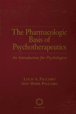 The Pharmacologic Basis of Psychotherapeutics 1