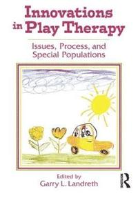 bokomslag Innovations in Play Therapy