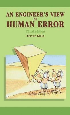 An Engineer's View of Human Error 1