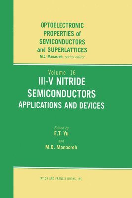 Edward T. Yu - III-V Nitride Semiconductors, Inbunden