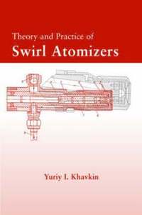 bokomslag Theory and Practice of Swirl Atomizers