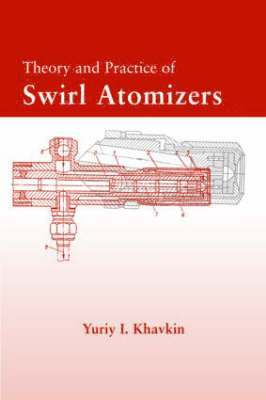 Theory and Practice of Swirl Atomizers 1