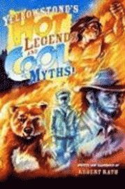 bokomslag Yellowstone's Hot Legends and Cool Myths
