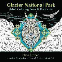 bokomslag Glacier National Park Adult Coloring Book and Postcards: A Magical Coloring Journey Through Glacier National Park
