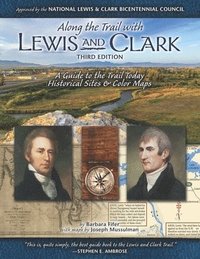 bokomslag Along the Trail with Lewis & Clark: A Guide to the Trail Today (Revised)