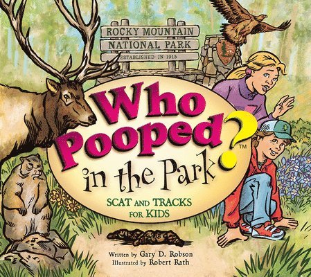 Who Pooped in the Park? Rocky Mountain National Park: Scat and Tracks for Kids 1