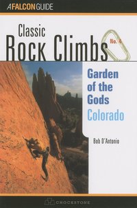 bokomslag Classic Rock Climbs No. 04 Garden of the Gods, Colorado