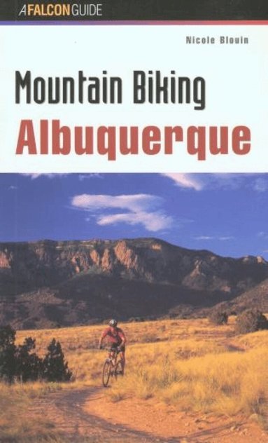 Nicole Blouin - Mountain Biking Albuquerque, Häftad