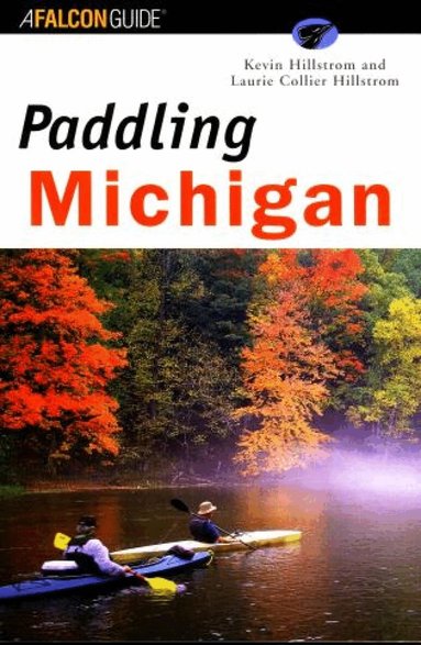 Kevin Hillstrom, Laurie Hillstrom - Paddling Michigan, Häftad