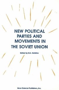 bokomslag New Political Parties & Movements in the Soviet Union