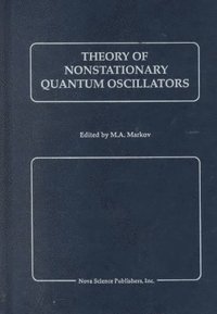 bokomslag Theory of Nonstationary Quantum Oscillators