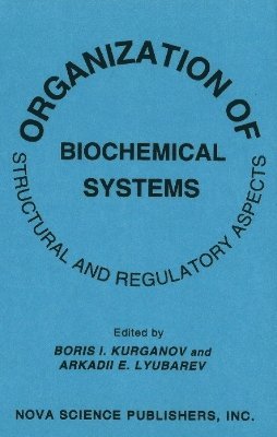 bokomslag Organization of Biochemical Systems