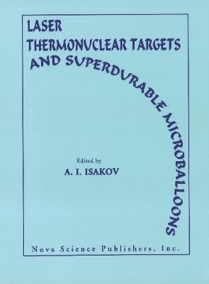 bokomslag Laser Thermonuclear Targets & Superdurable Microballoons