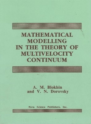 bokomslag Mathematical Modelling in the Theory of Multivelocity Continuum