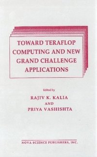 bokomslag Toward Teraflop Computing & New Grand Challenge Applications