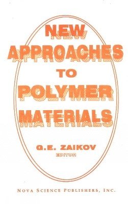 bokomslag New Approaches to Polymer Materials