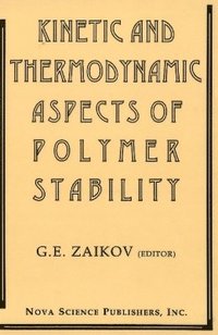 bokomslag Kinetic & Thermodynamic Aspects of Polymer Stability