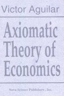 bokomslag Axiomatic Theory of Economics