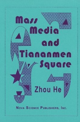 Mass Media & Tienanmen Square 1