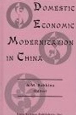 bokomslag Domestic Eonomic Modernization in China