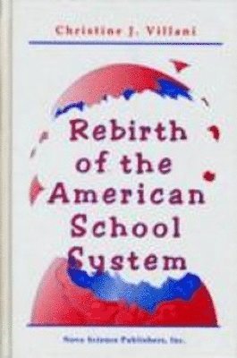 bokomslag Rebirth of the American School System