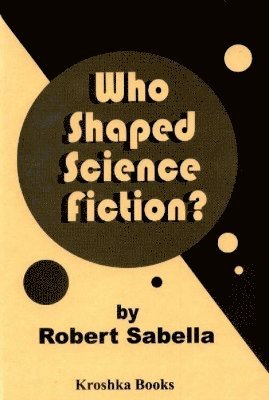 bokomslag Who Shaped Science Fiction?