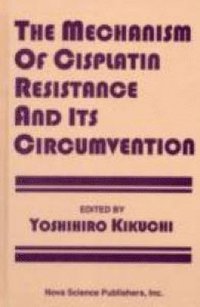 bokomslag Mechanism of Cisplatin Resistance & Its Circumvention