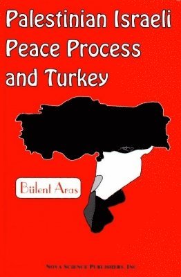 bokomslag Palestinian Israeli Peace Process & Turkey