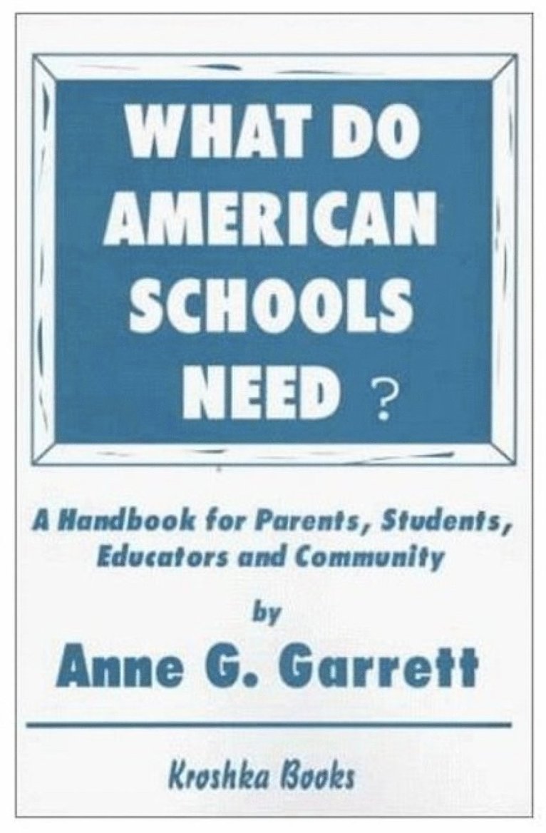 Nova Science Publishers Inc - What Do American Schools Need?, Häftad