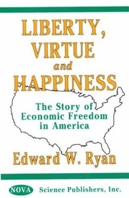 Liberty, Virtue & Happiness 1