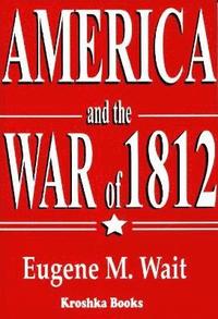 bokomslag America & the War of 1812