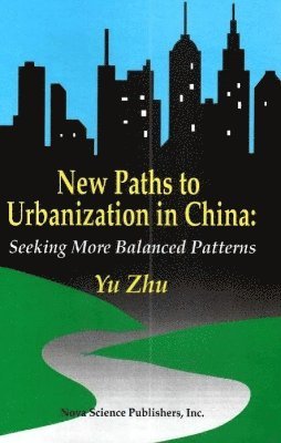 bokomslag New Paths to Urbanisation in China