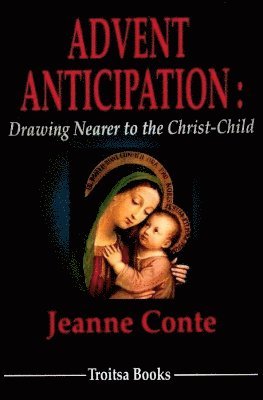 Jeanne Conte - Advent Anticipation, Häftad