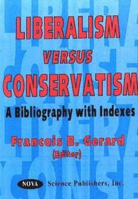 bokomslag Liberalism Versus Conservatism