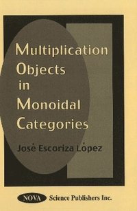 bokomslag Multiplication Objects in Monoidal Categories