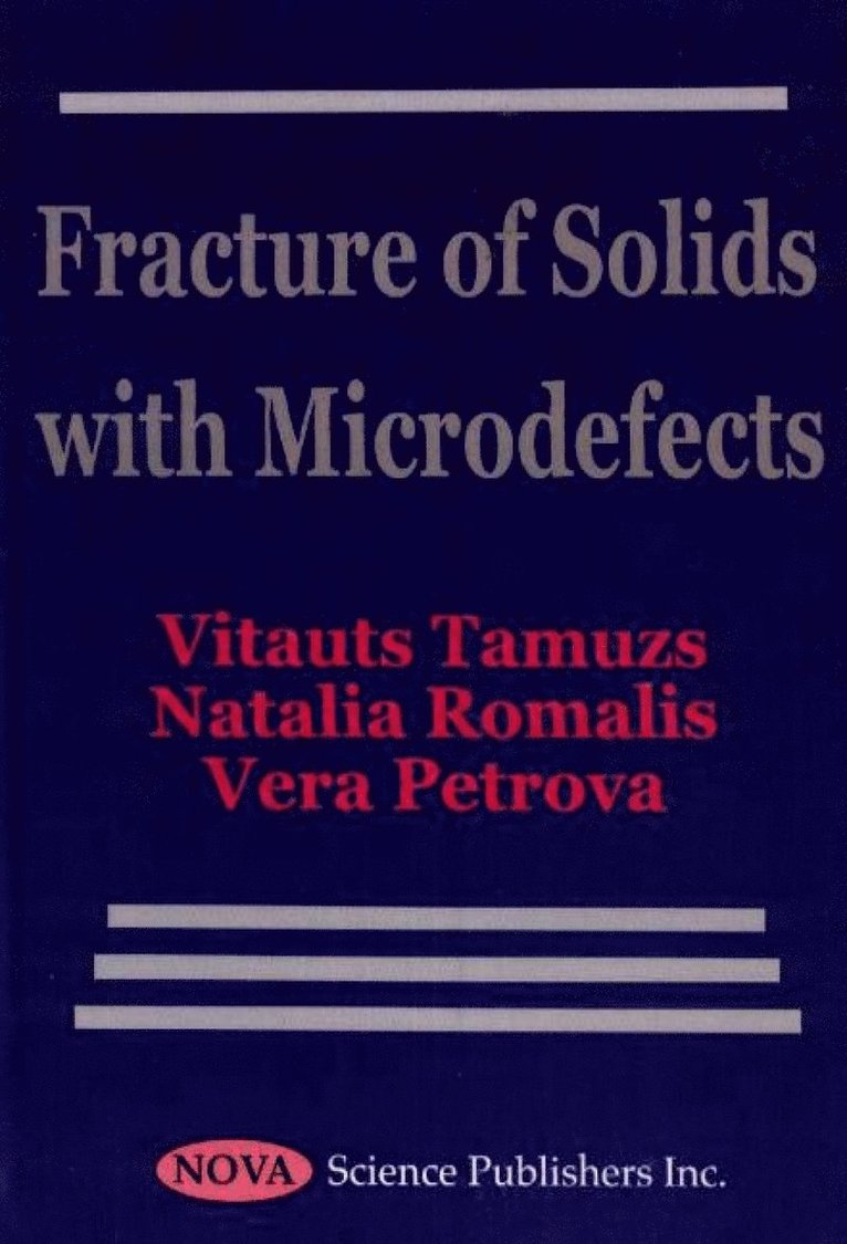 V Tamuzs - Fracture of Solids with Microdefects, Inbunden