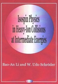 bokomslag Isospin Physics in Heavy-Ion Collisions At Intermediate Energies