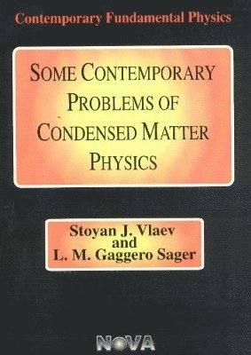 bokomslag Some Contemporary Problems of Condensed Matter Physics