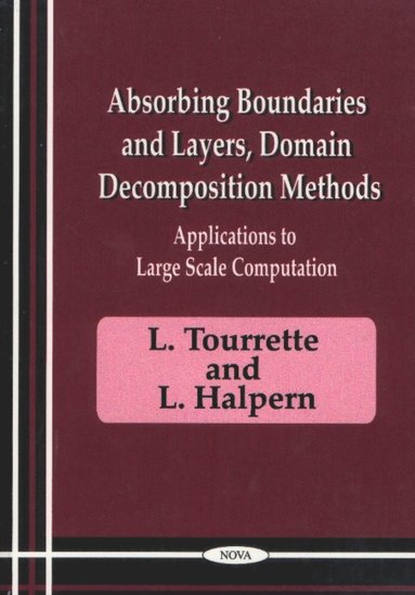 bokomslag Absorbing Boundaires & Layers, Domain Decomposition Methods