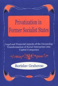 bokomslag Privatization in Former Socialist States