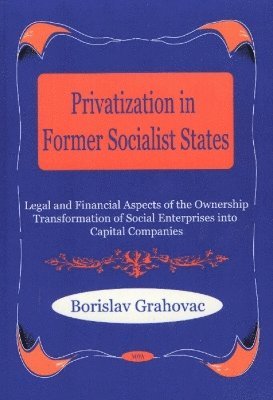 bokomslag Privatization in Former Socialist States