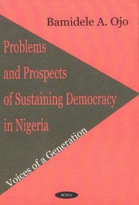 bokomslag Problems & Prospects of Sustaining Democracy in Nigeria