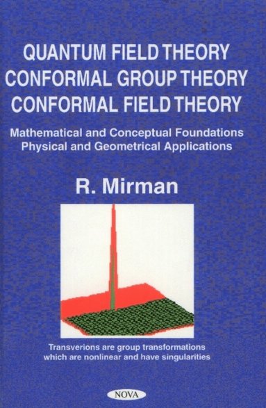 bokomslag Quantum Field Theory, Conformal Group Theory, Conformal Field Theory