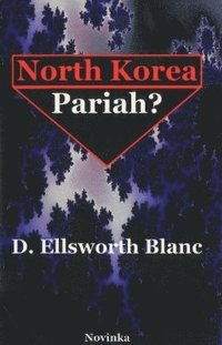bokomslag North Korea -- Pariah?
