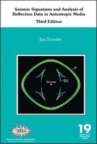 bokomslag Seismic Signatures and Analysis of Reflection Data in Anisotropic Media