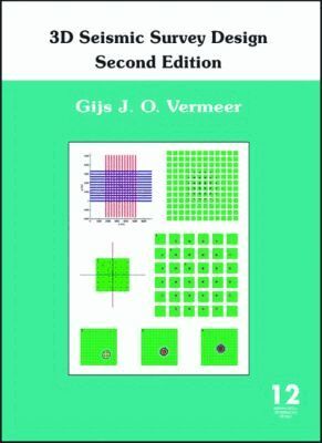 Gijs J.O. Vermeer - 3D Seismic Survey Design, Inbunden